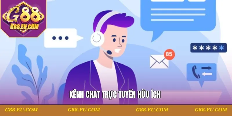 Kênh chat trực tuyến hữu ích
