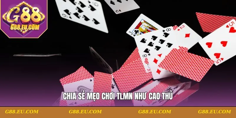 Chia sẻ mẹo  chơi TLMN như cao thủ