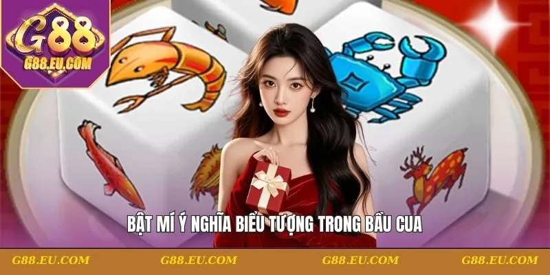 Bật mí ý nghĩa biểu tượng trong bầu cua