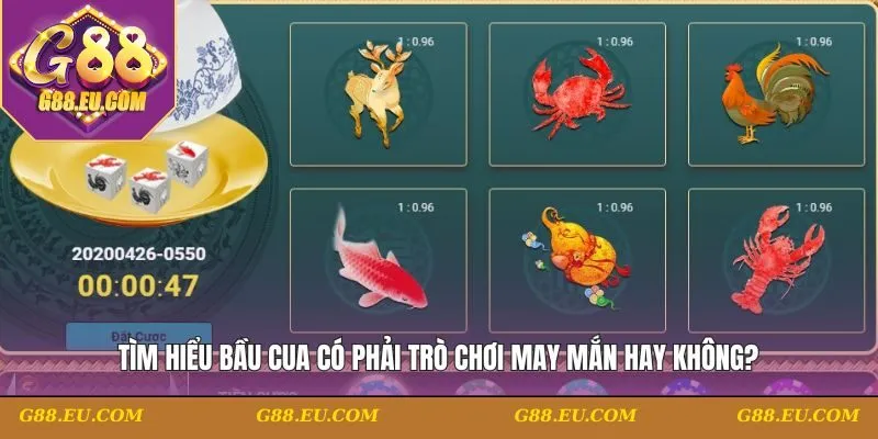 bầu cua có phải trò chơi may mắn