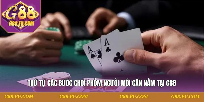 các bước chơi Phỏm