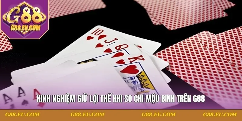 lợi thế khi so chi Mậu Binh