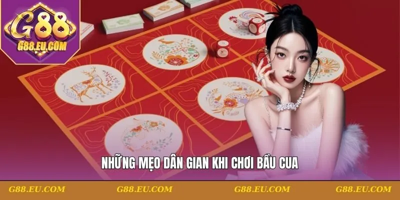 Những mẹo dân gian khi chơi Bầu Cua
