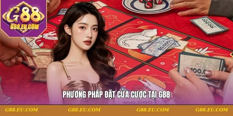 Phương pháp đặt cửa cược tại G88